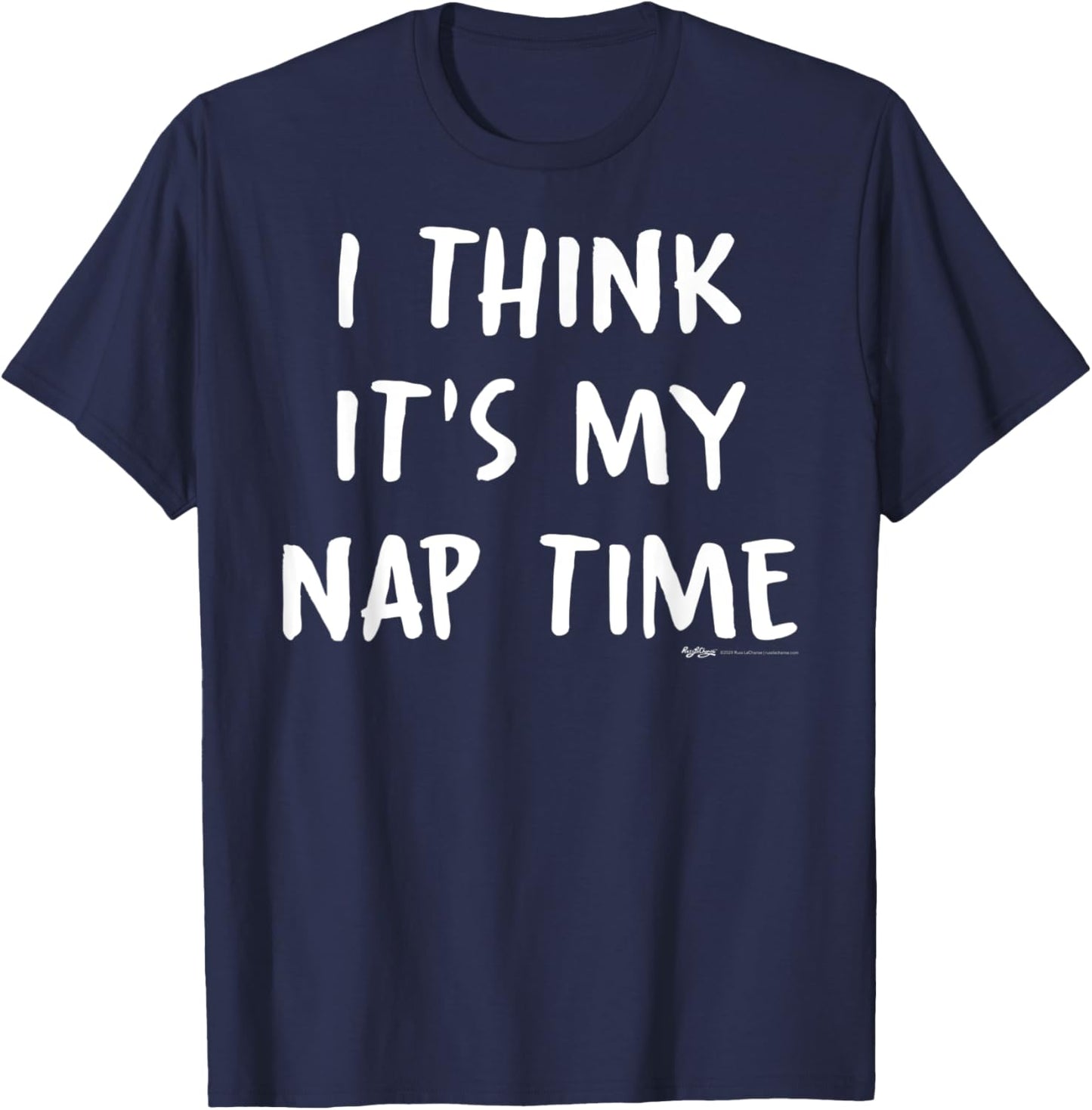 I Think It's My Nap Time T-Shirt - T-Shirt | Navy