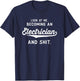 Funny Electrician Graduation Gifts Men Women Electrical T-Shirt - T-Shirt | Navy