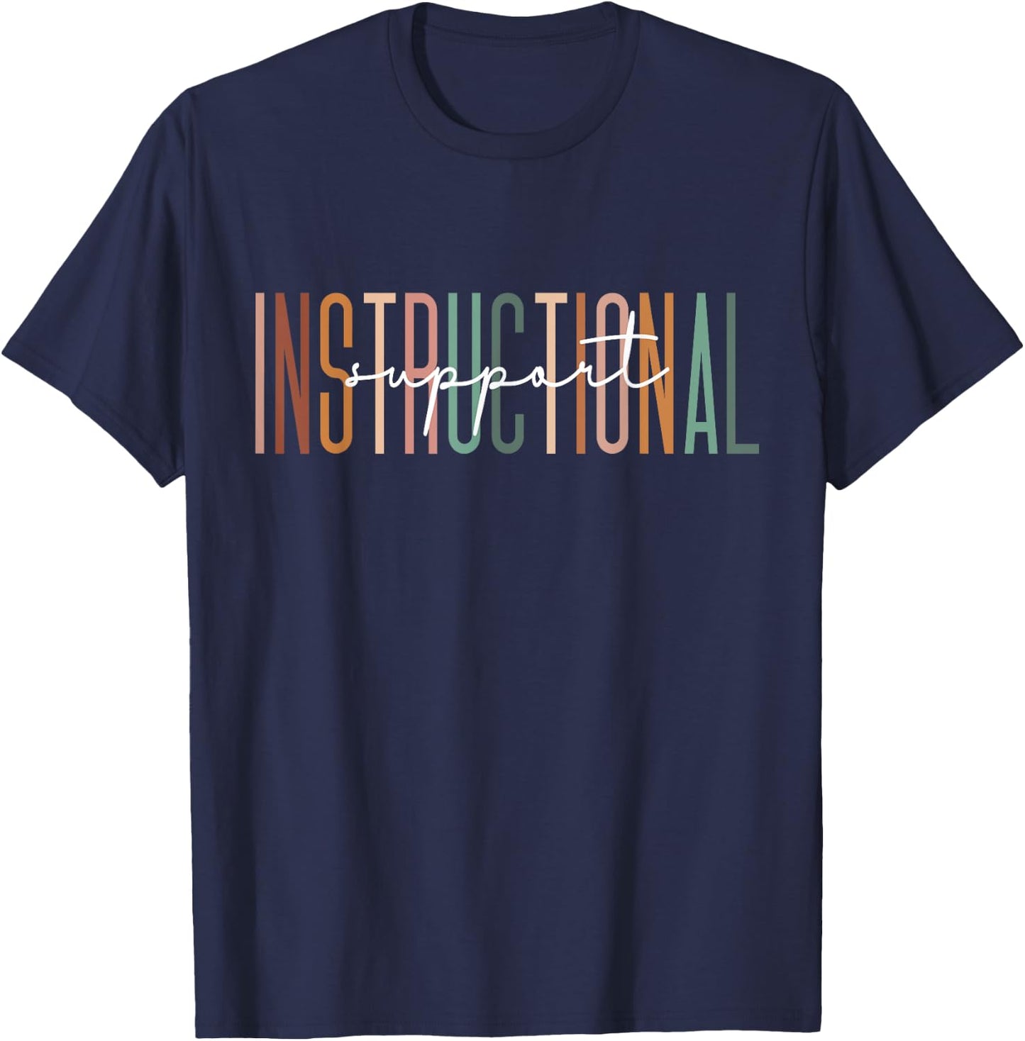 Instructional Support Coach Assistant Team Teacher Student Men Women T-Shirt - T-Shirt | Navy