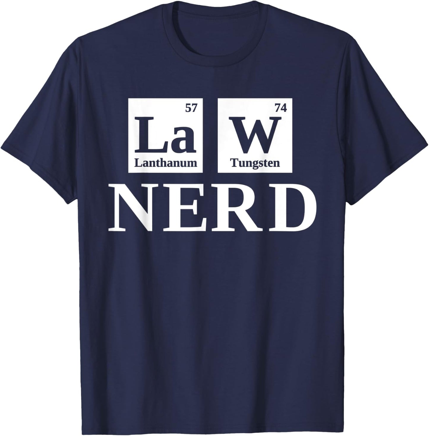 Law Nerd Lawyer Shirts Funny Science Attorney T-Shirt - T-Shirt | Navy