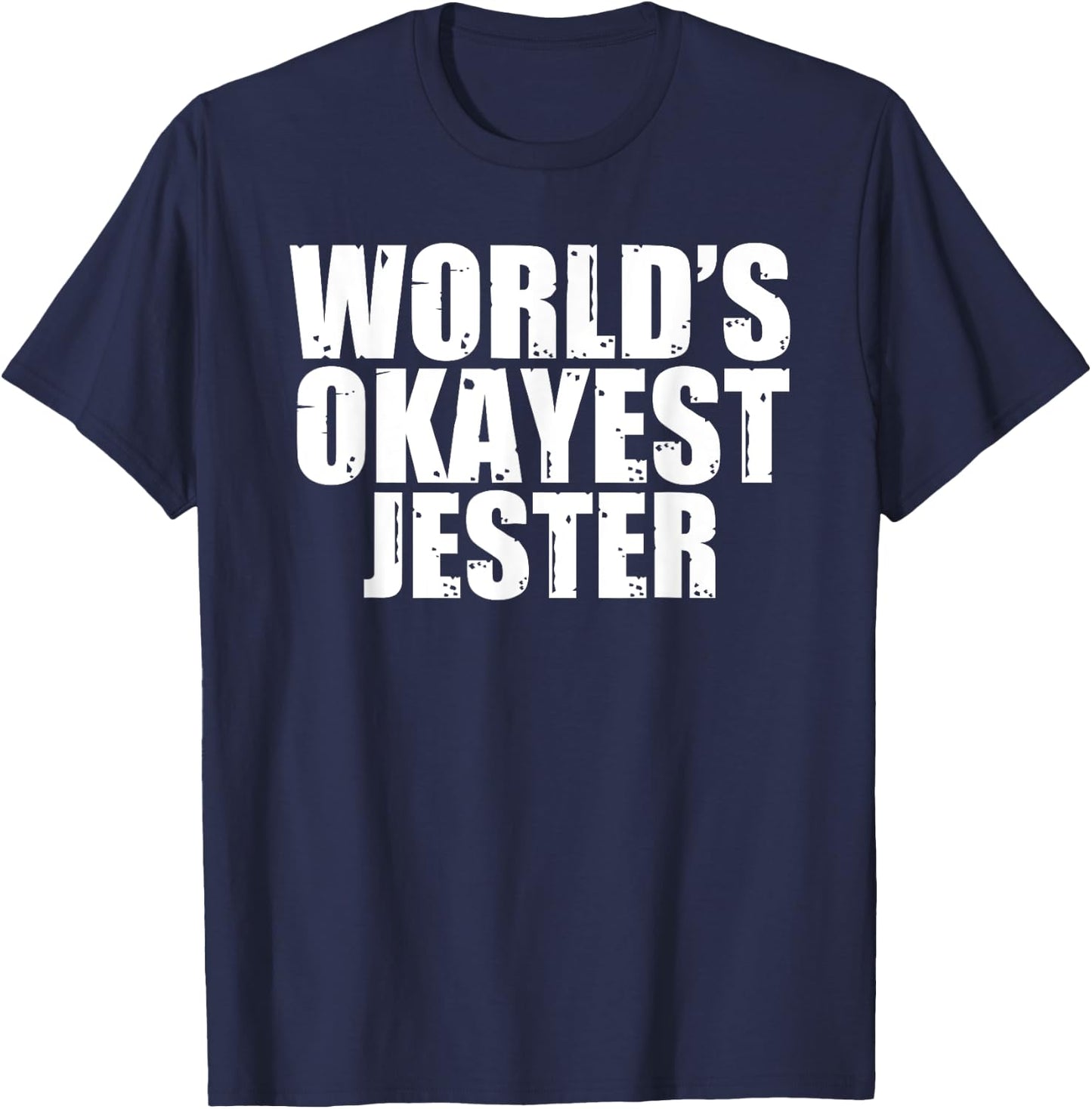 Jester: World's Okayest Funny T-Shirt - T-Shirt | Navy