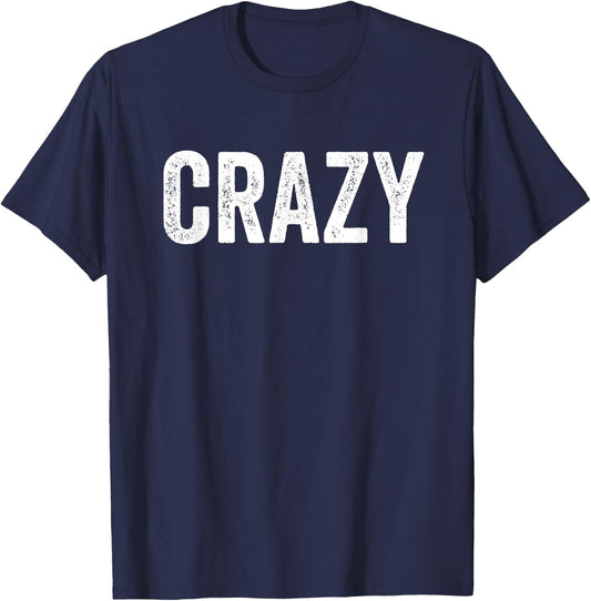 Crazy And Crazier Funny Matching Couples T-Shirt - T-Shirt | Navy