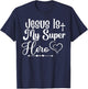 Jesus Is My SuperHero T-Shirt - T-Shirt | Navy