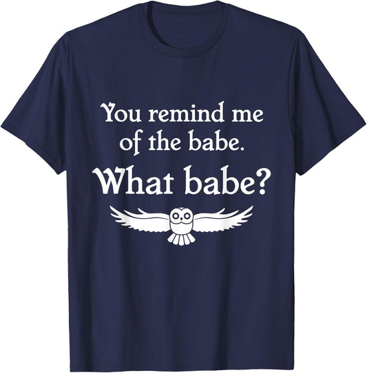 You Remind Me of the Babe Owl T-Shirt - T-Shirt | Navy
