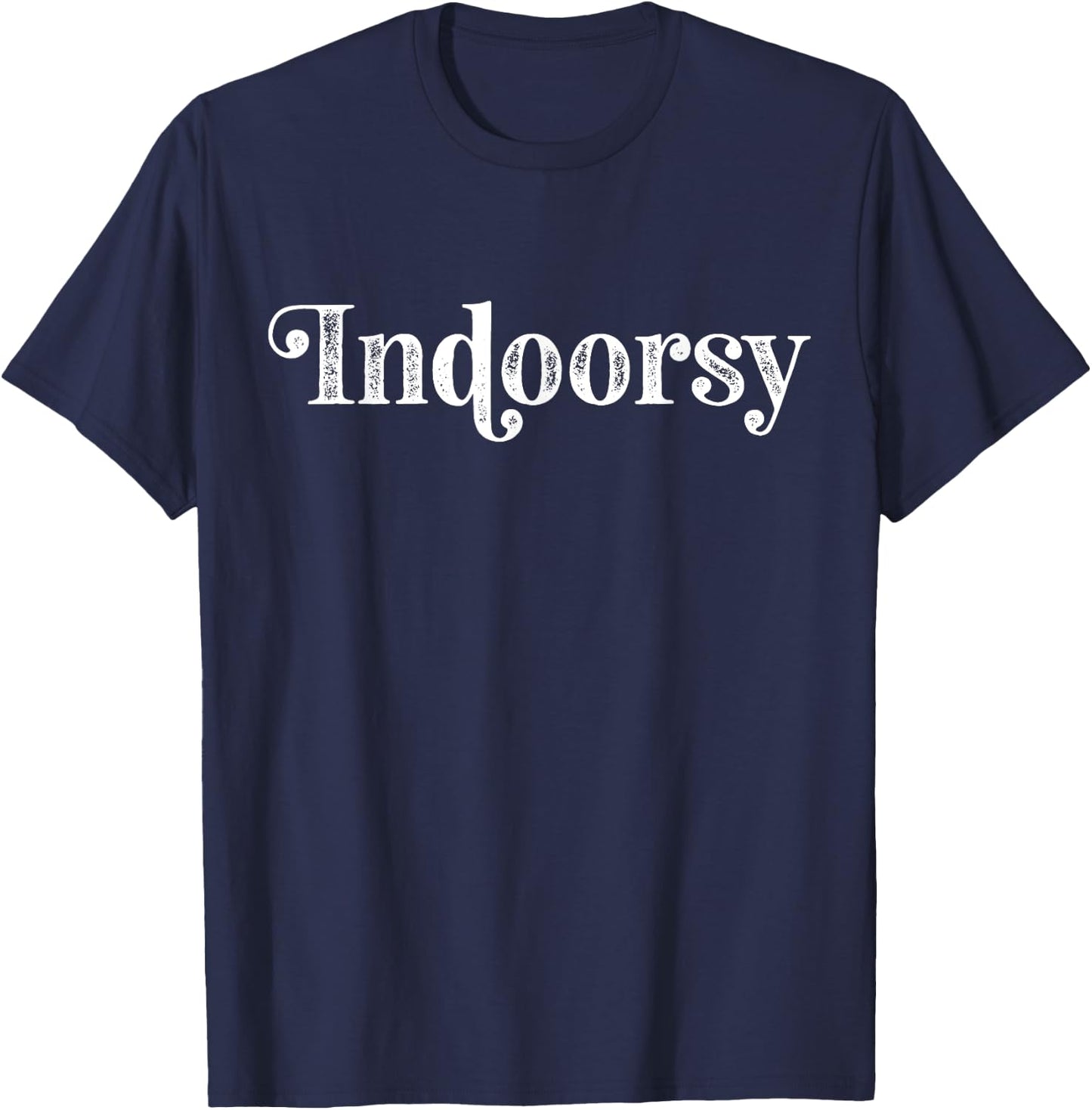 Indoorsy Introvert Funny Home Social Distancing Homebody T-Shirt - T-Shirt | Navy