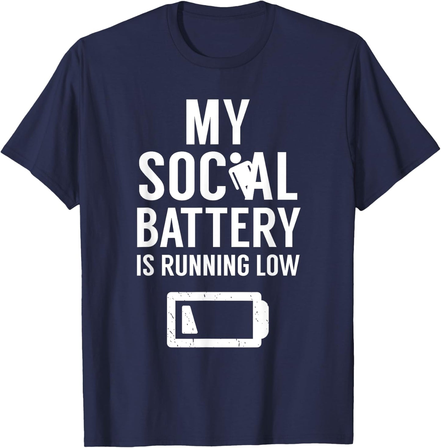 My Social Battery Is Running Low Introvert Shy Introverted T-Shirt - T-Shirt | Navy