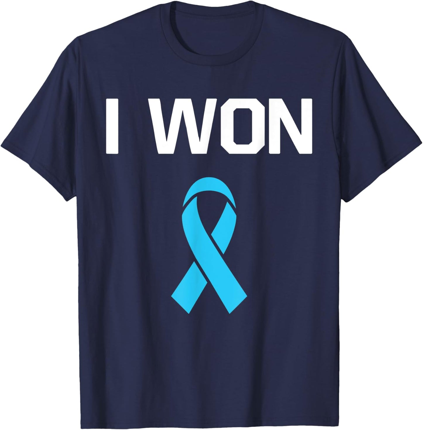 I Won - Fighter Warrior Prostate Cancer Awareness T-Shirt - T-Shirt | Navy