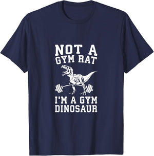 Not A Gym Rat, I'm A Gym Dinosaur - Funny T-Rex Workout T-Shirt - T-Shirt | Navy
