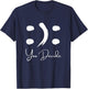 Smile or Frown Shirt Happy Sad You Decide Kindness Funny T-Shirt - T-Shirt | Navy