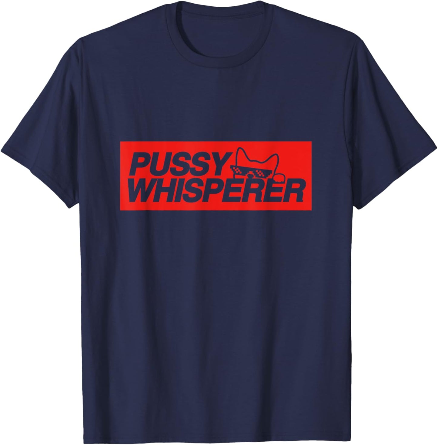 Pussy Whisperer Funny Cat Owner Women T-Shirt - T-Shirt | Navy