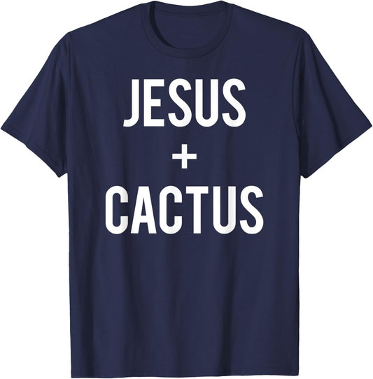 Love Jesus And Cactus Plant Faith Quote Funny Christian Gift T-Shirt - T-Shirt | Navy