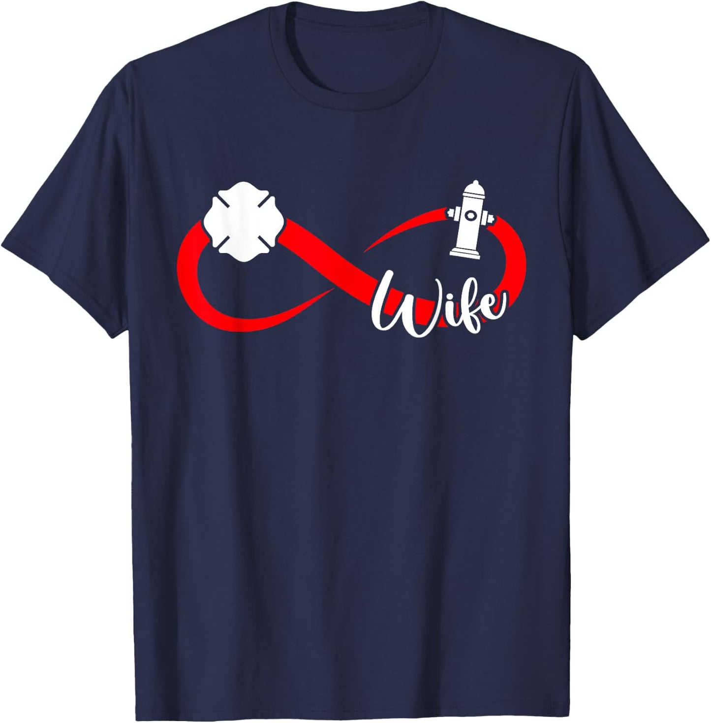 Firefighter Wife Fire Wife Of A Fireman Wife T-Shirt - T-Shirt | Navy