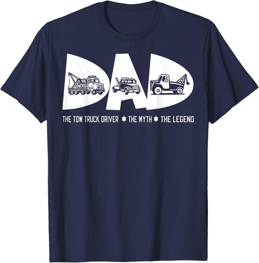 Dad Tow Truck Driver Myth Legend Fathers Day Gift T-Shirt - T-Shirt | Navy