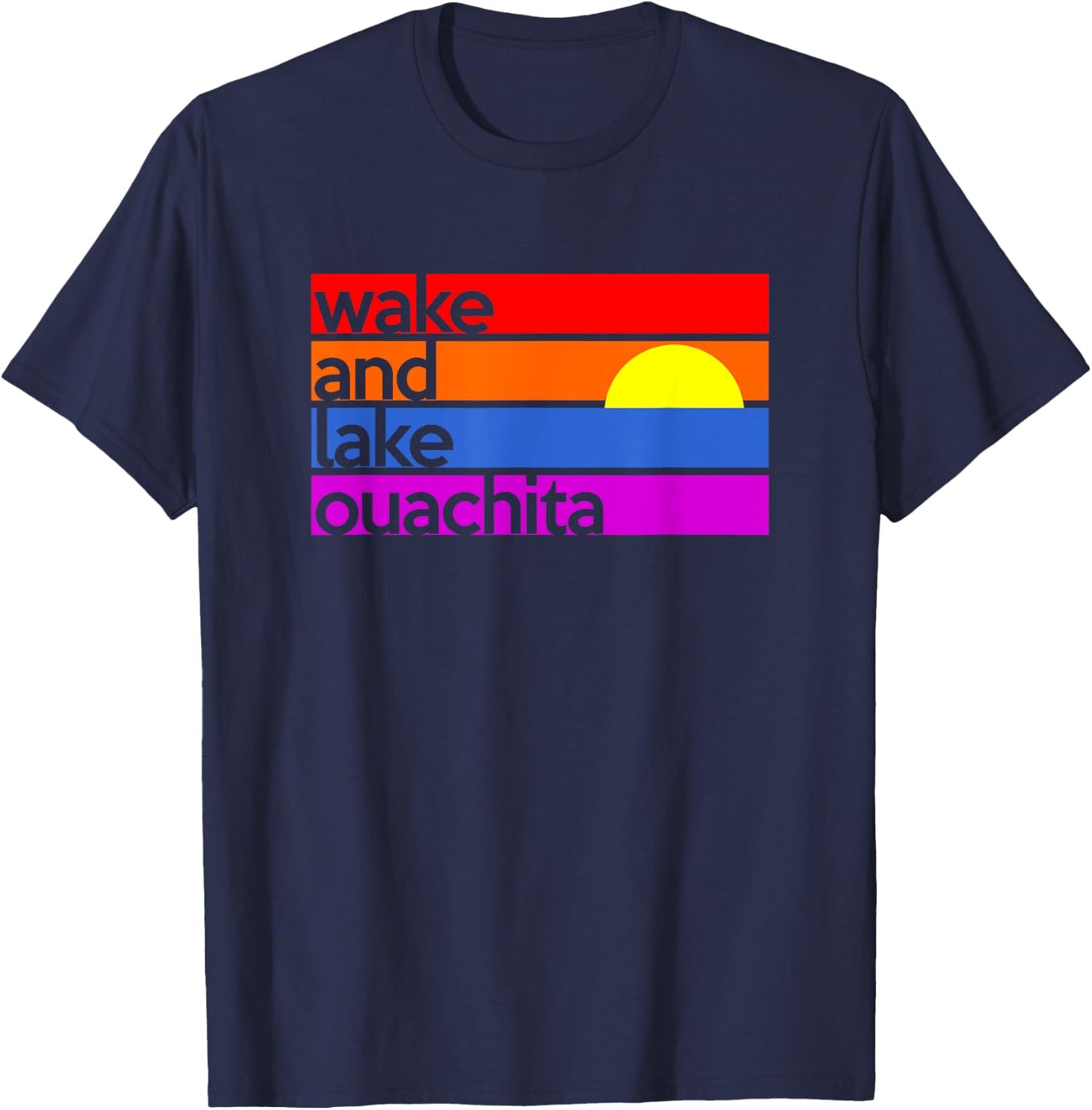 Wake and Lake Ouachita Arkansas Outdoors Boating Fishing T-Shirt - T-Shirt | Navy