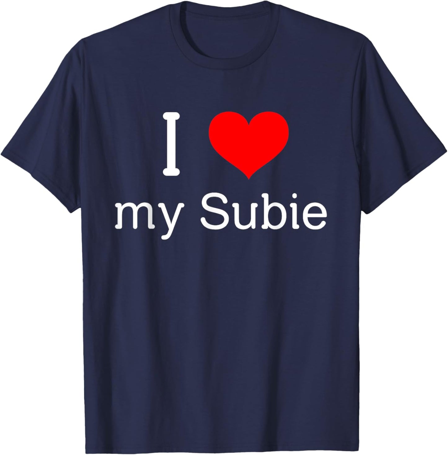 Funny I Love My Subie T-Shirt - T-Shirt | Navy