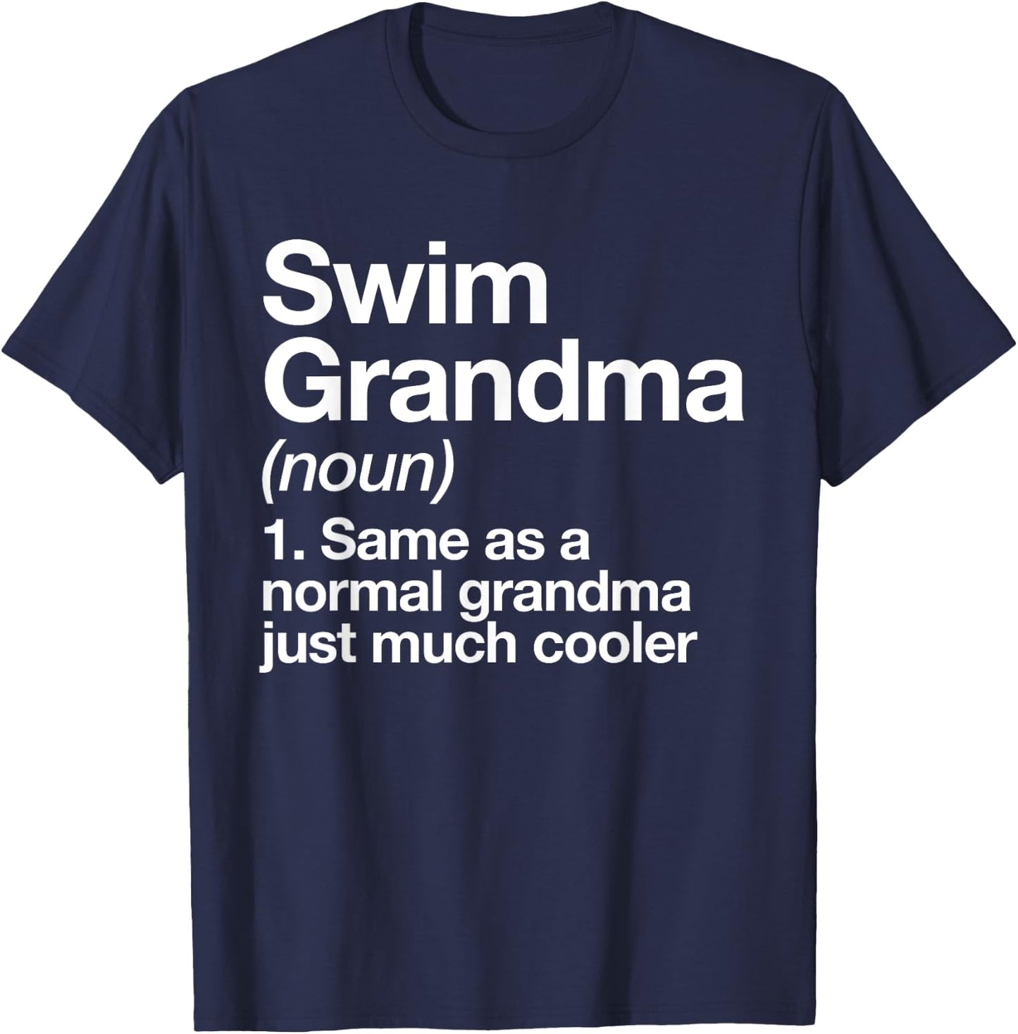 Swim Grandma Definition Funny Sports T-Shirt - T-Shirt | Navy