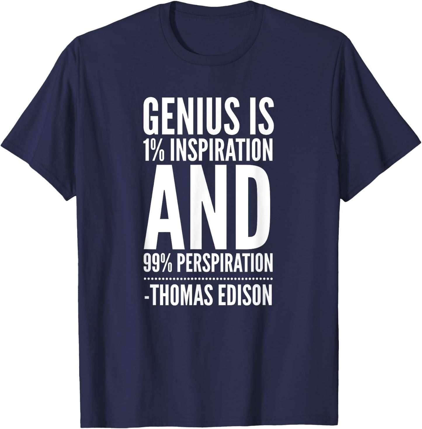 Inspirational Quote by Thomas Edison T-Shirt - T-Shirt | Navy