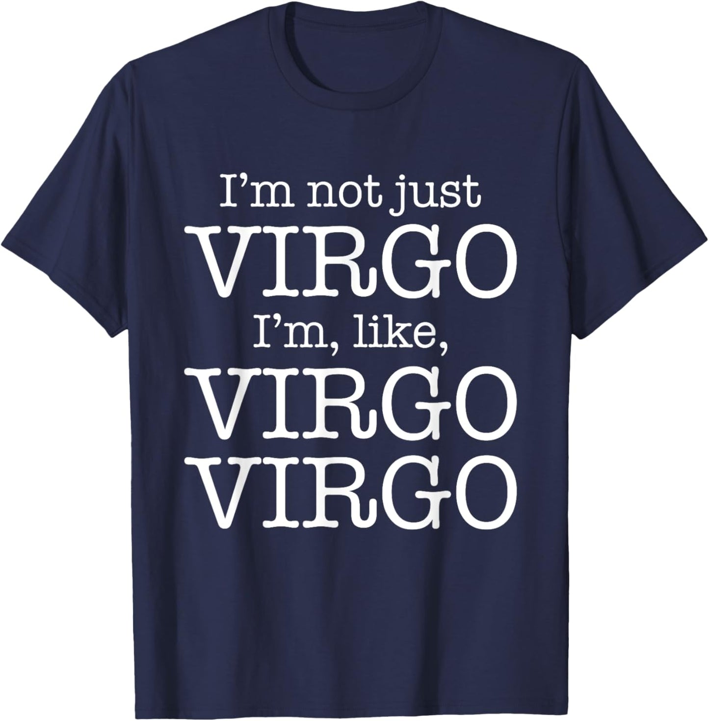 Virgo Virgo | Funny Zodiac Horoscope Virgo AF Birthday Gift T-Shirt - T-Shirt | Navy