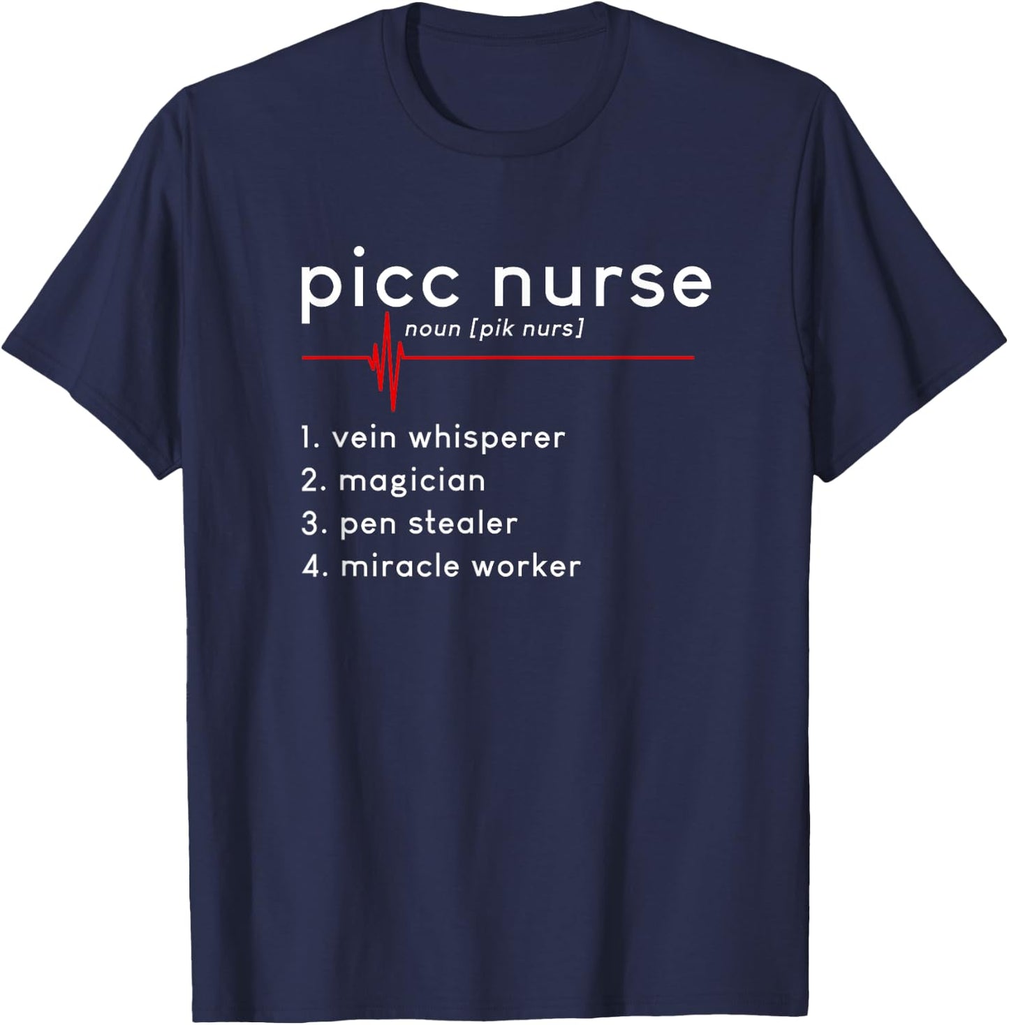 PICC Nurse Definition Funny IV Nurse Squad Nursing Life T-Shirt - T-Shirt | Navy