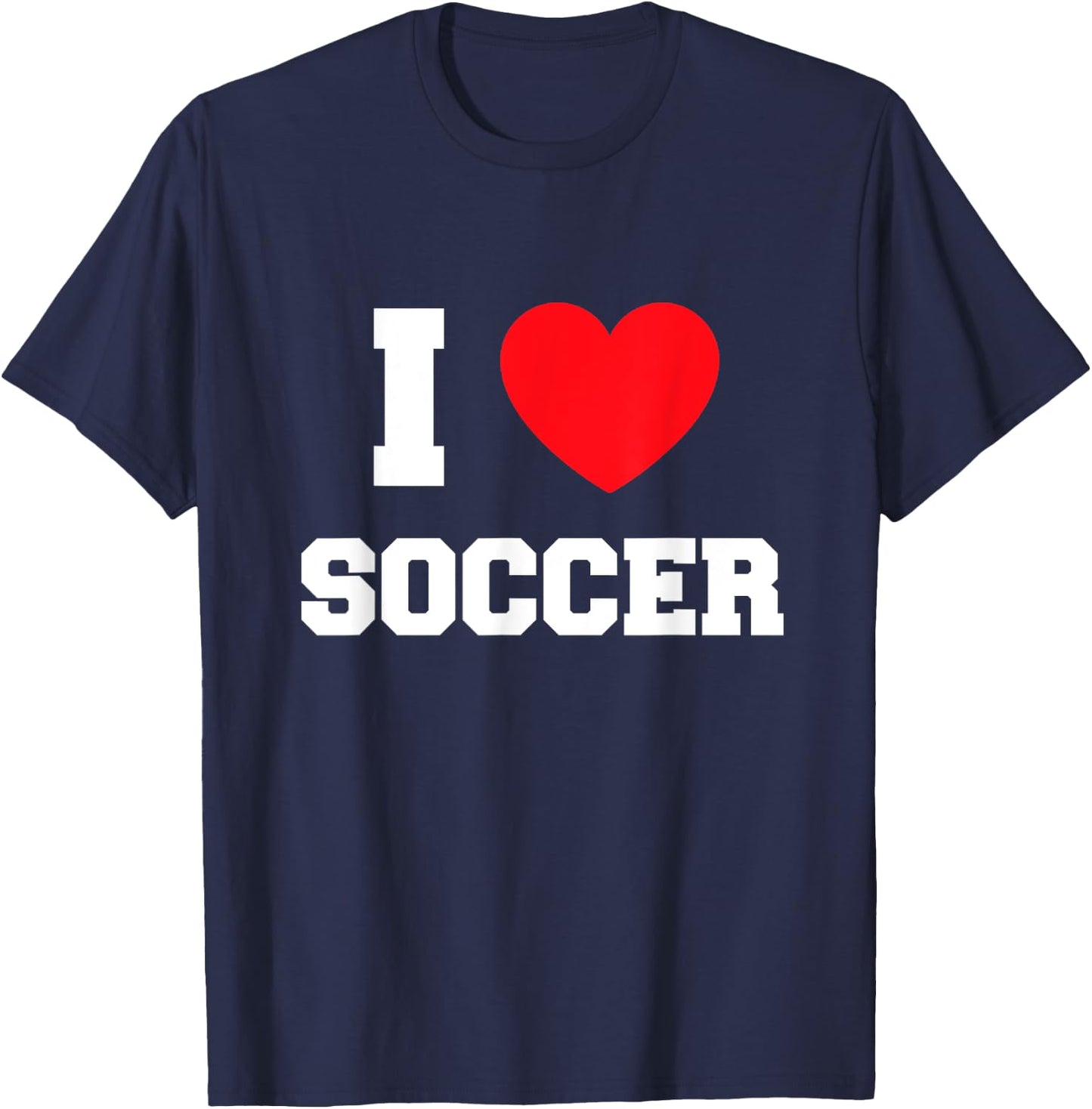 I Love Soccer T-Shirt - T-Shirt | Navy