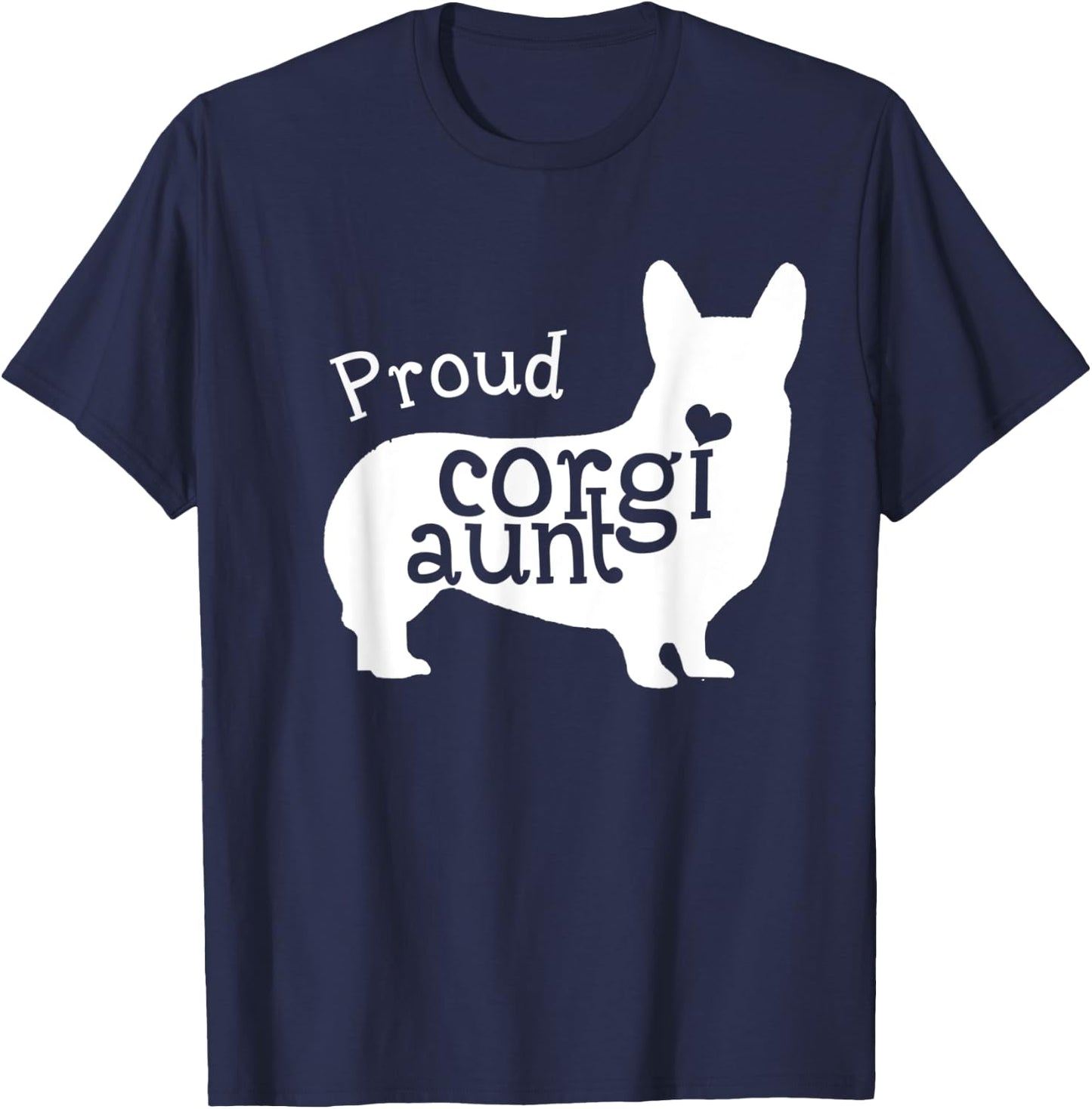 Proud Corgi Aunt Funny Mother's Day Dog Lover T-Shirt - T-Shirt | Navy