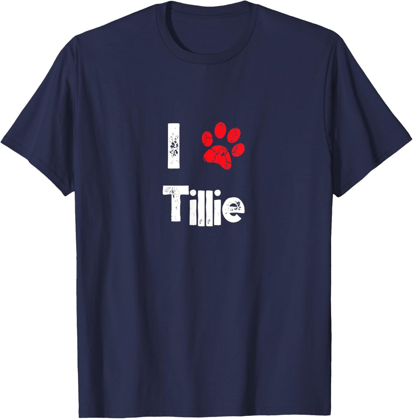 Cute Dog Name Tillie Pet Puppy Dog Paw Lover Quote Gift Women Kids T-Shirt - T-Shirt | Navy