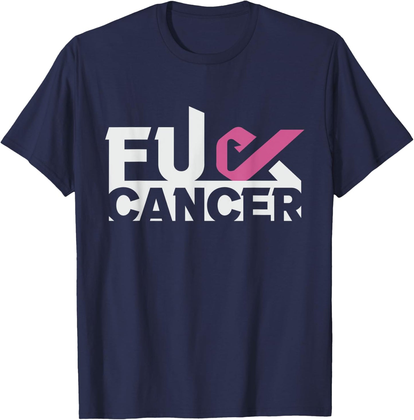 Fuk Cancer Awareness Pink Ribbon Breast Cancer T-Shirt - T-Shirt | Navy