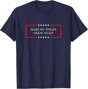 Make my finger great again - Broken finger gift T-Shirt - T-Shirt | Navy