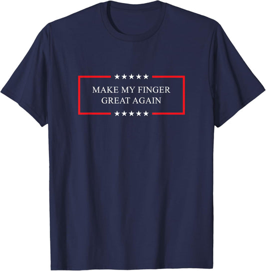 Make my finger great again - Broken finger gift T-Shirt - T-Shirt | Navy