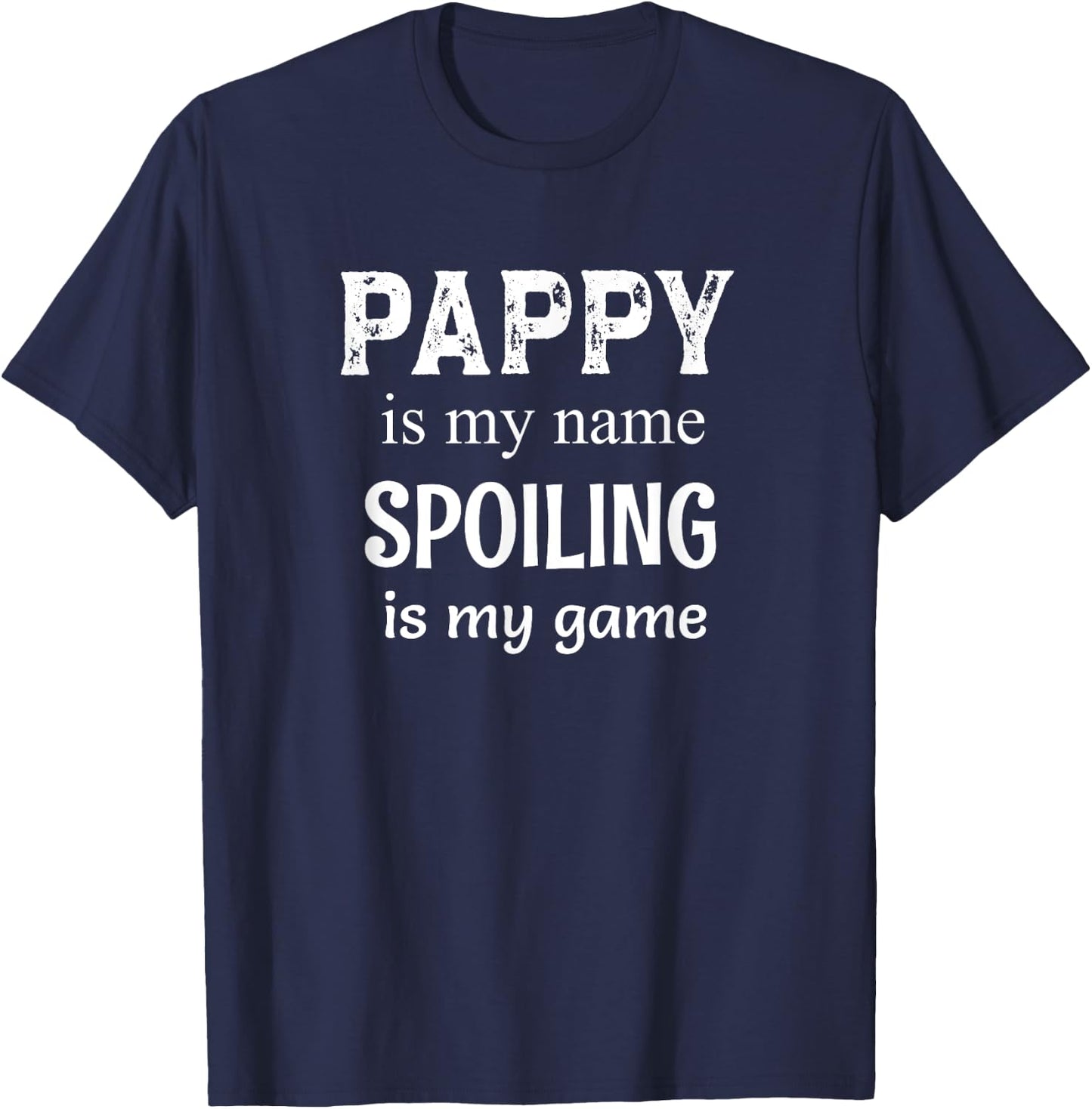 Pappy Is My Name Grandpa Grandfather T-Shirt - T-Shirt | Navy
