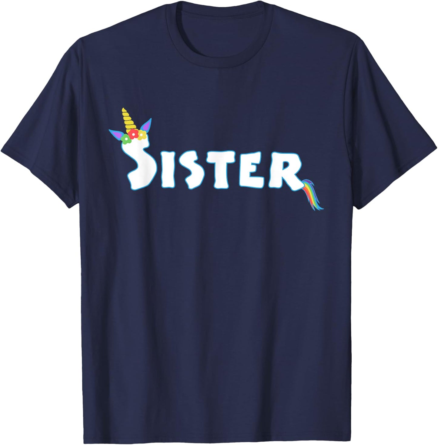 Unicorn Birthday Girl Funny Sister Sis Family T-Shirt - T-Shirt | Navy