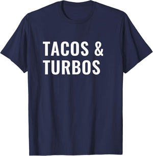 Tacos and Turbos Car Guy T-Shirt - T-Shirt | Navy