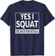 Funny Yes I Squat See Back For Details Workout Gym T-Shirt - T-Shirt | Navy