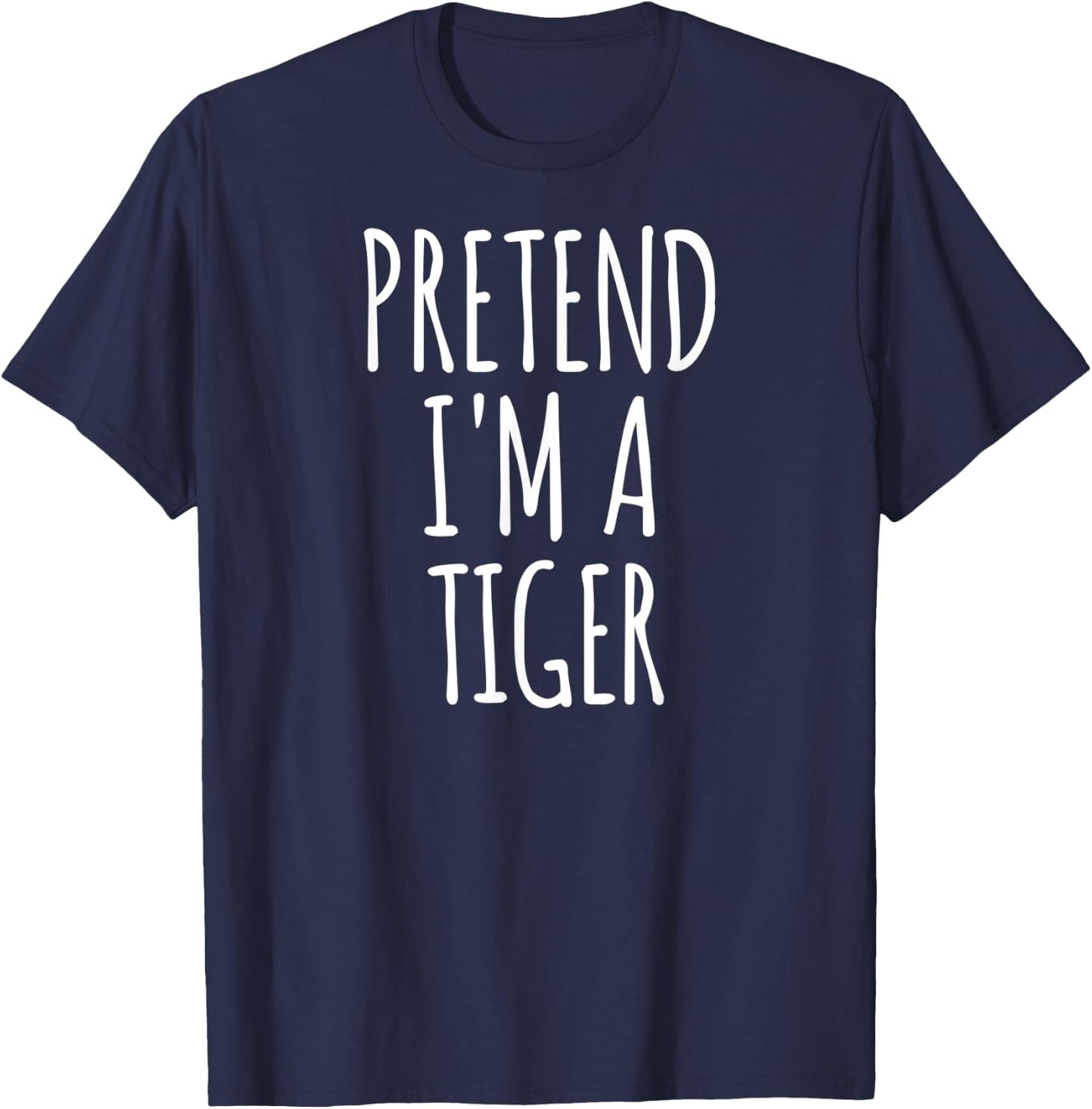 Pretend I'm A Tiger Halloween Party Costume T-Shirt - T-Shirt | Navy
