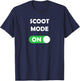 Scoot Mode On T-Shirt - T-Shirt | Navy