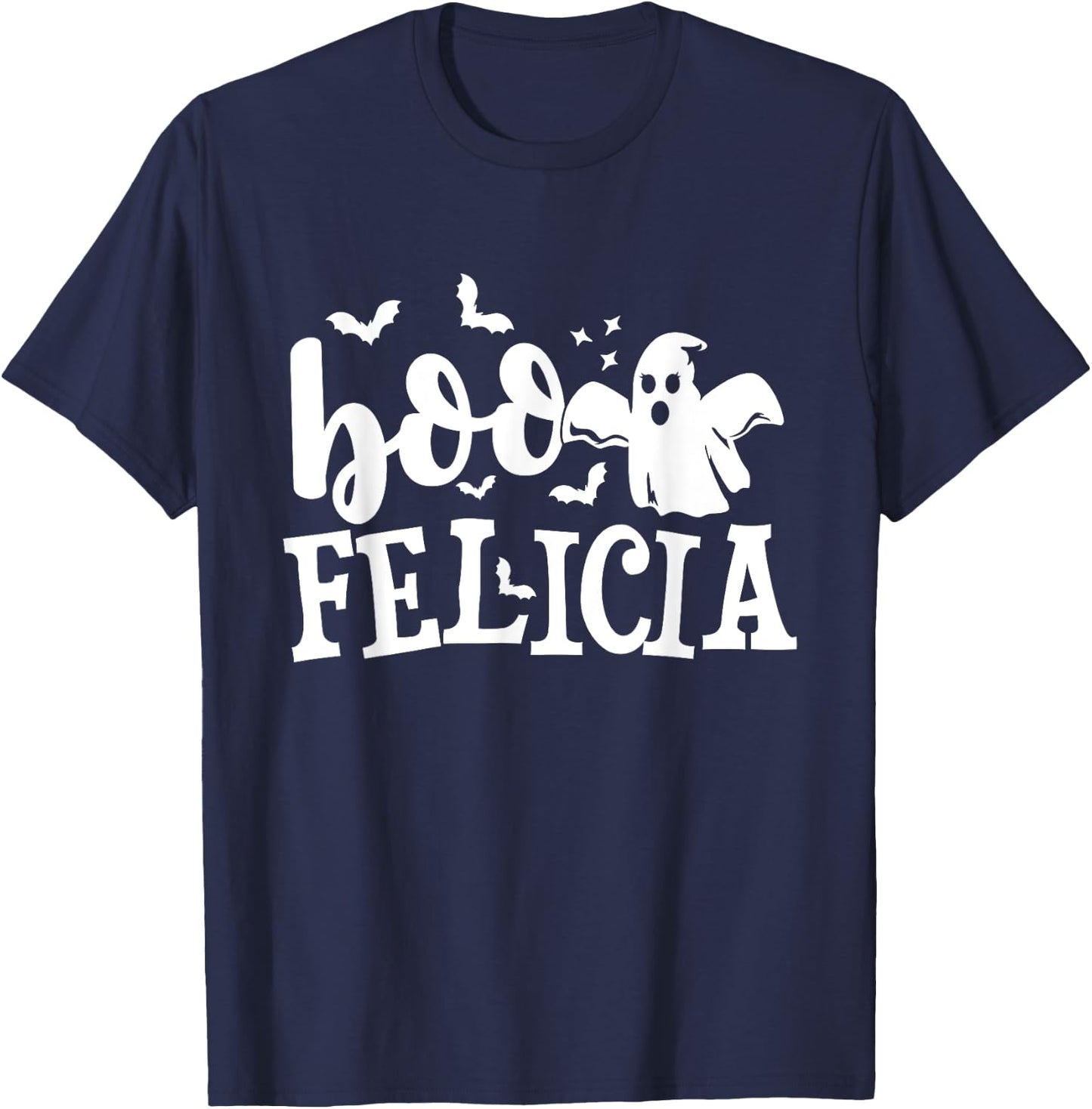 Boo Felicia - Halloween Ghost Bat Pun T-Shirt - T-Shirt | Navy