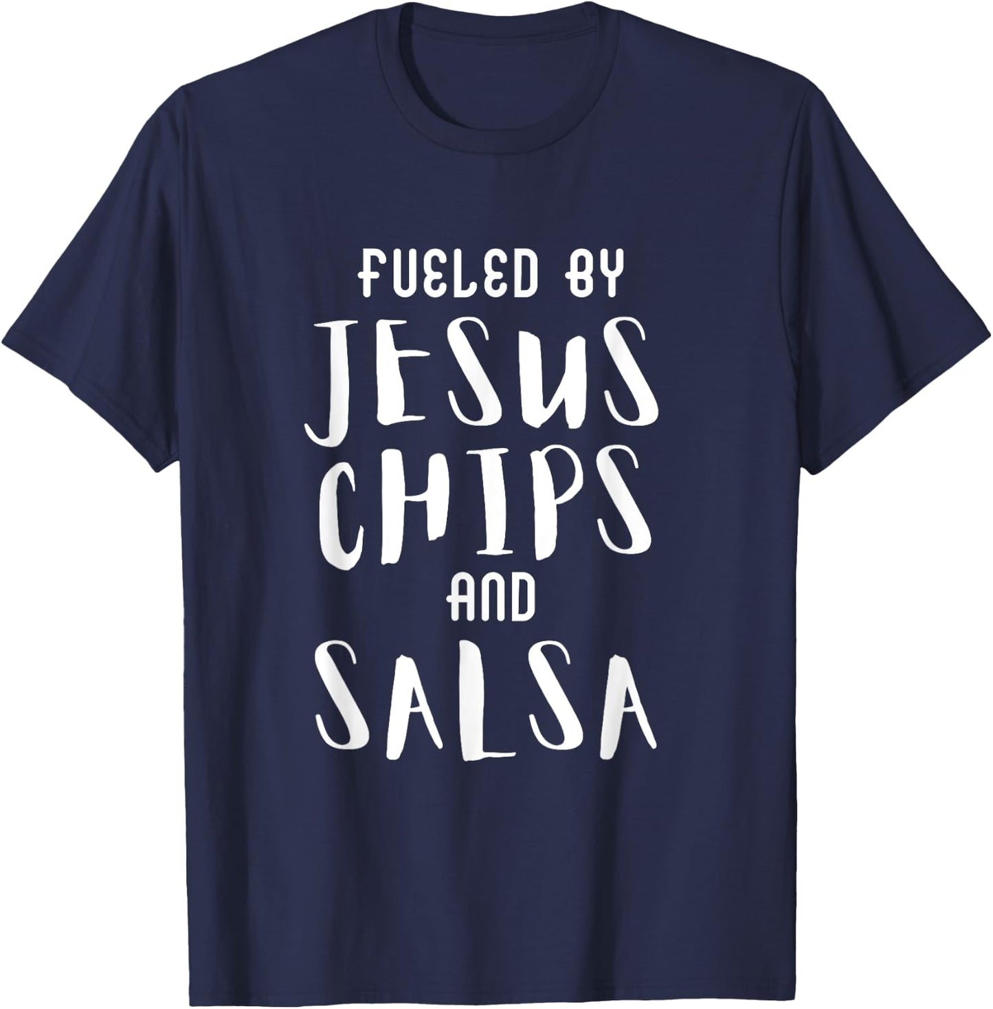 Fueled By Jesus Chips And Salsa T-Shirt - T-Shirt | Navy