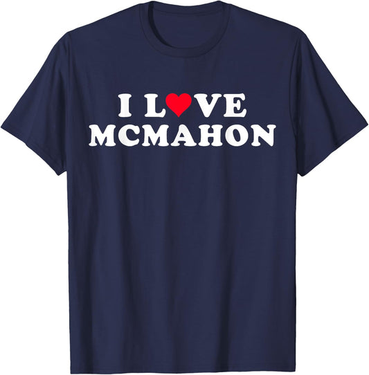 I Love Mcmahon Matching Girlfriend & Boyfriend Mcmahon Name T-Shirt - T-Shirt | Navy