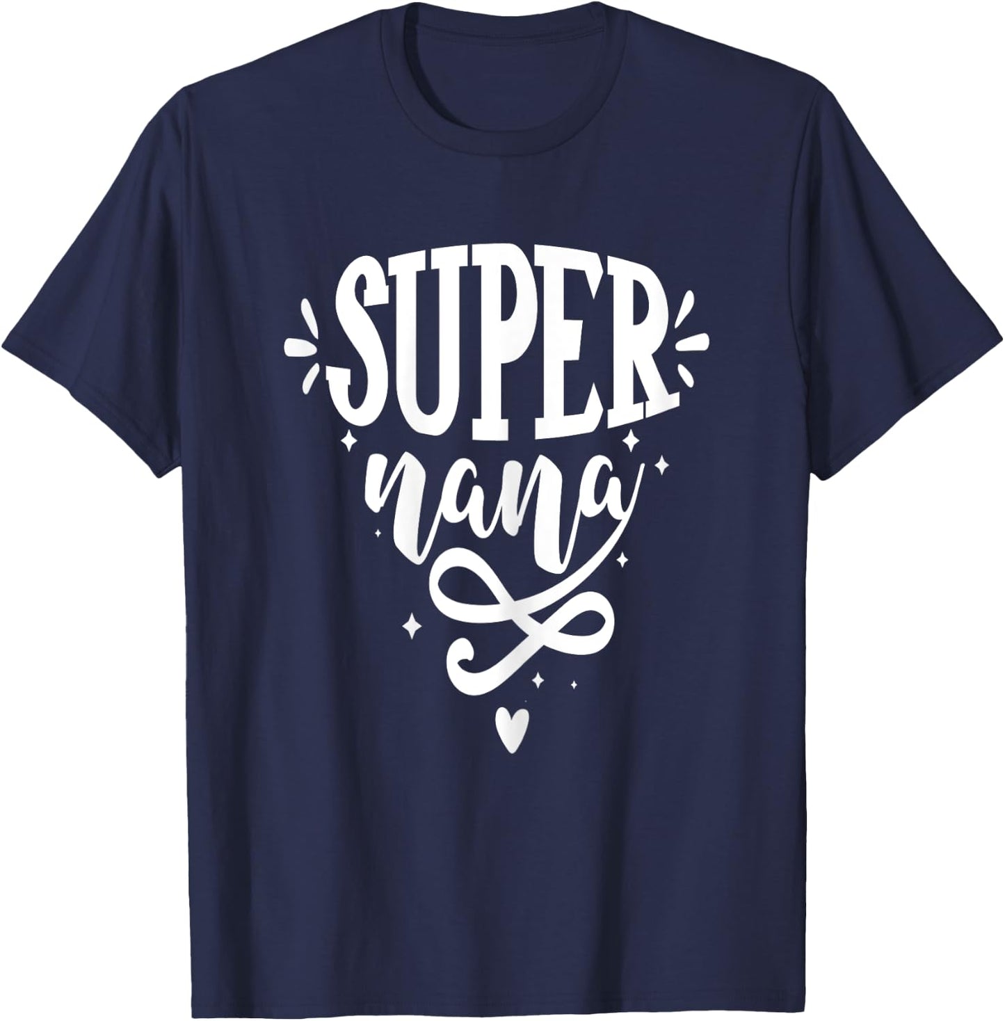 Super nana For Moms T-Shirt - T-Shirt | Navy