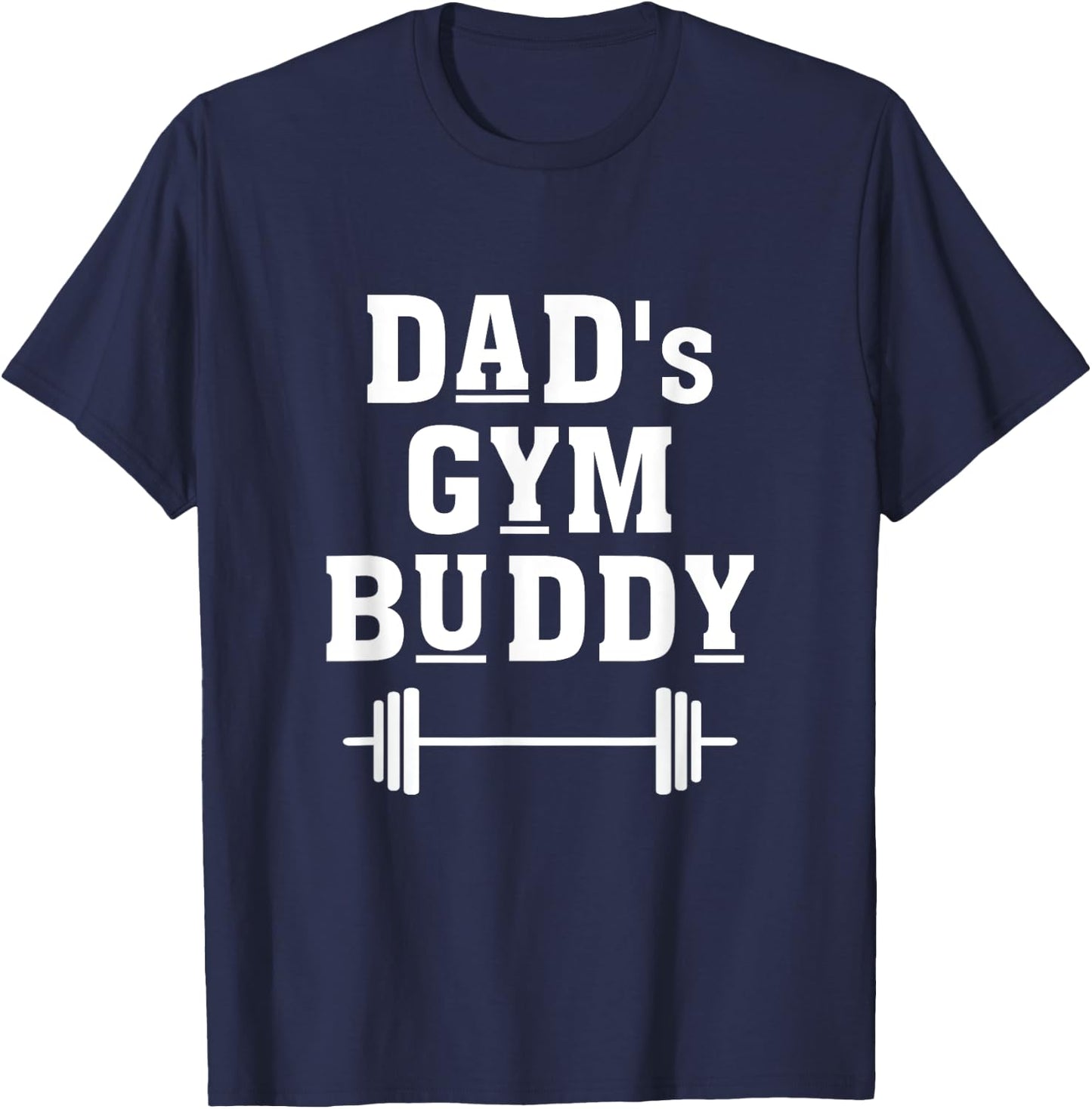 Dad's Gym Buddy Deadlift Fitness Building Muscle Barbell T-Shirt - T-Shirt | Navy