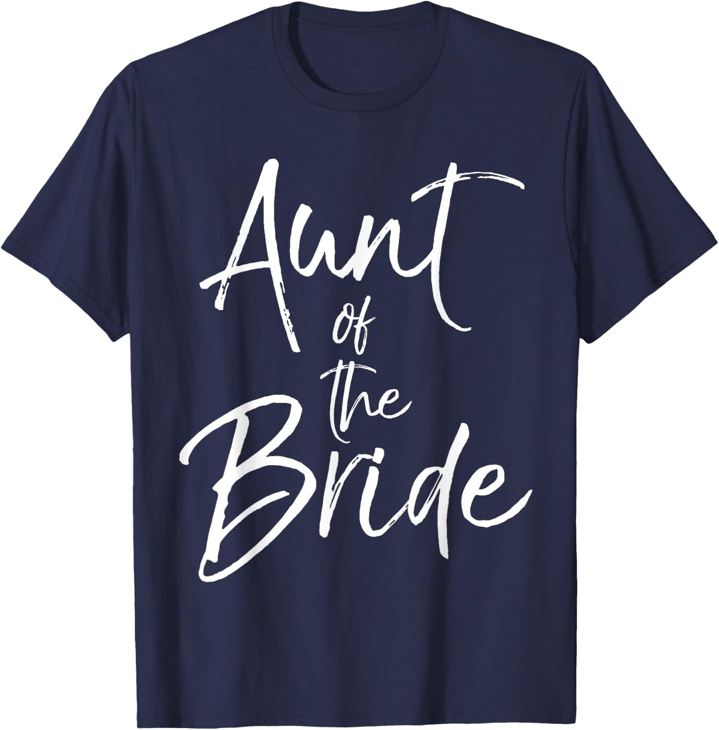 Aunt of the Bride Shirt Cute Bridal Party Auntie T-Shirt - T-Shirt | Navy