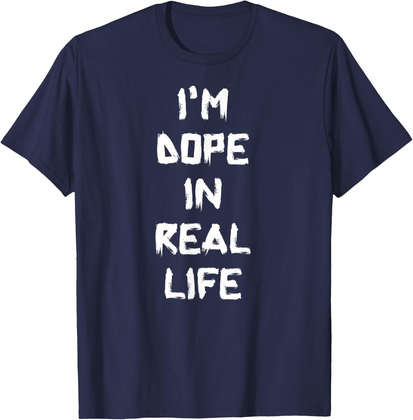 I'm Dope In Real Life , Super World Wide Web Hipster T-Shirt - T-Shirt | Navy