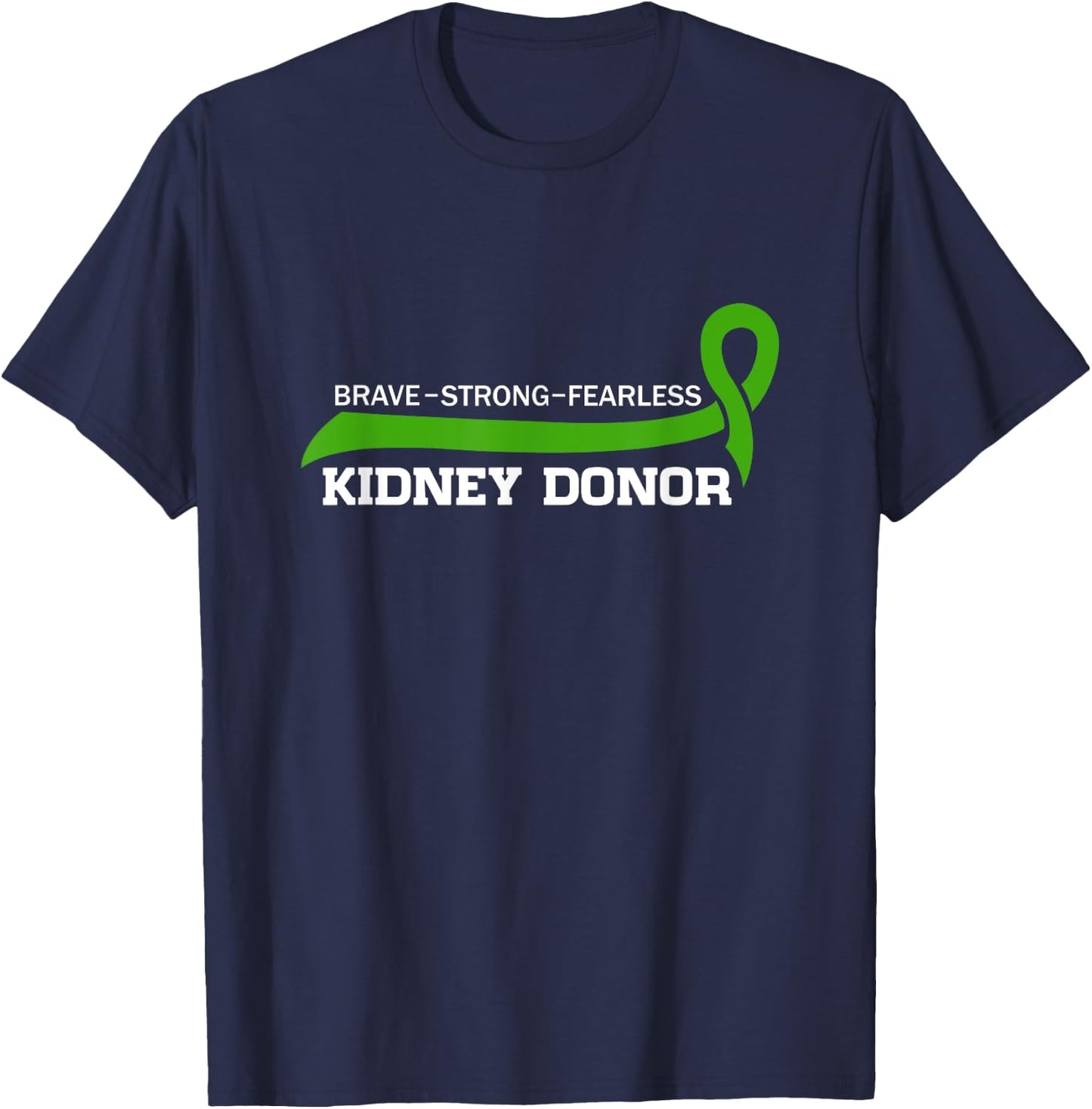Proud Brave Kidney Donor Kidney Transplant Surgery T-Shirt - T-Shirt | Navy