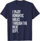 I Enjoy Romantic Walks Through The Meat Dept T-Shirt - T-Shirt | Navy