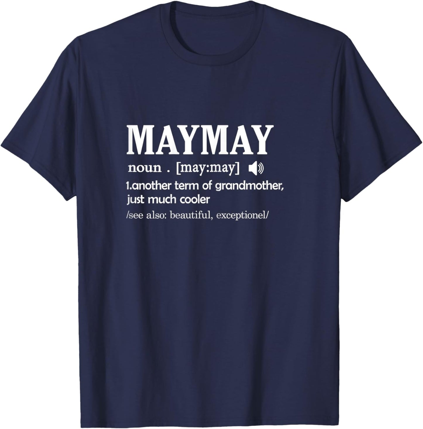 Funny Maymay Definition Funny Grandma Mothers Day T-Shirt - T-Shirt | Navy