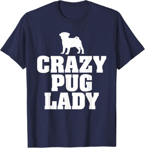 Crazy Pug Lady funny dog graphic design T-Shirt - T-Shirt | Navy