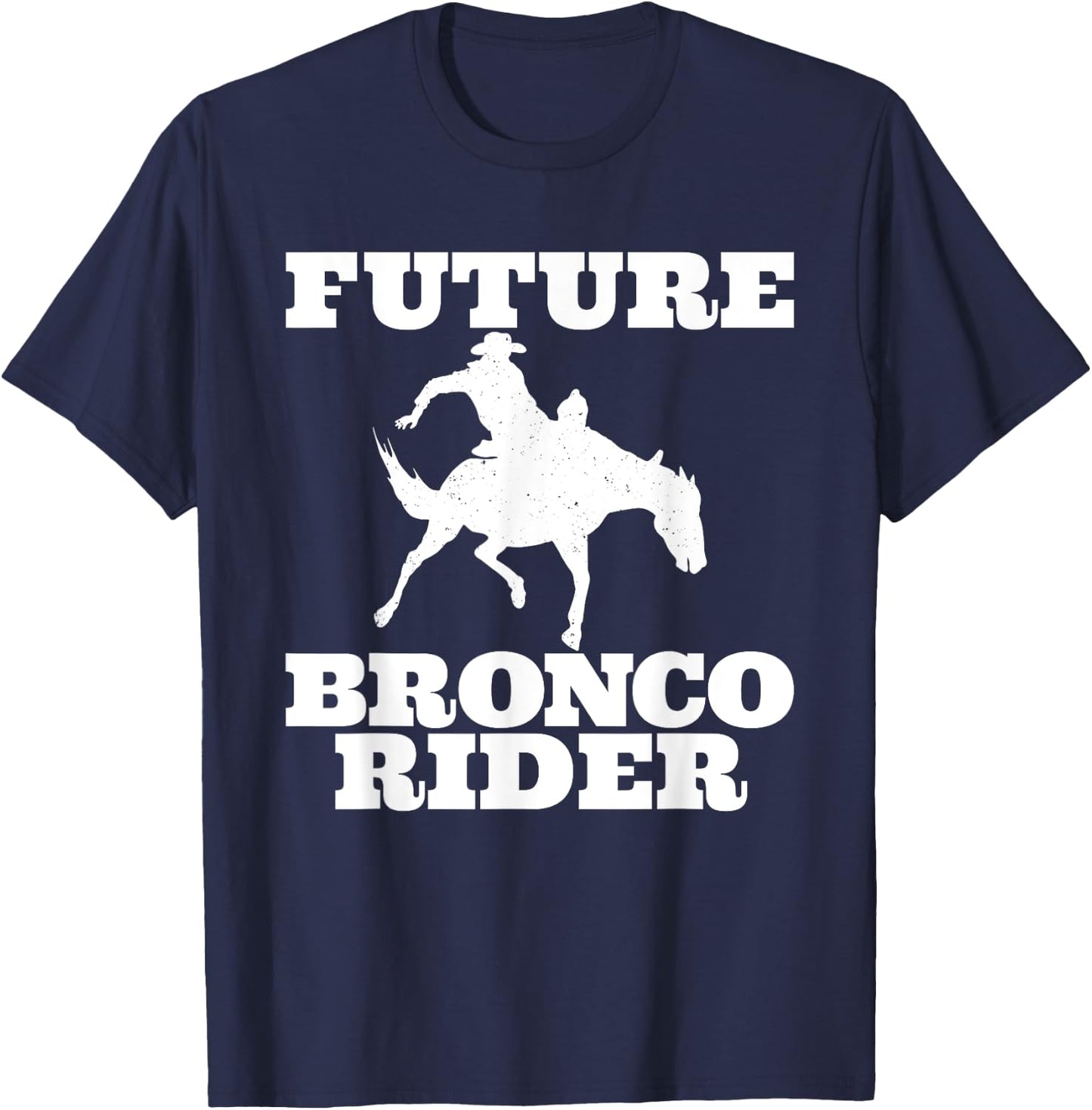 Future Bronco Rider Bucking Bronco Rodeo Wrangler Cowboy T-Shirt - T-Shirt | Navy