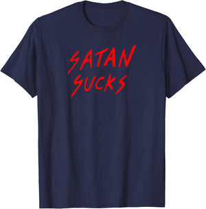 Satan Sucks Bobby Bible Verse Christian Love Christ T-Shirt - T-Shirt | Navy