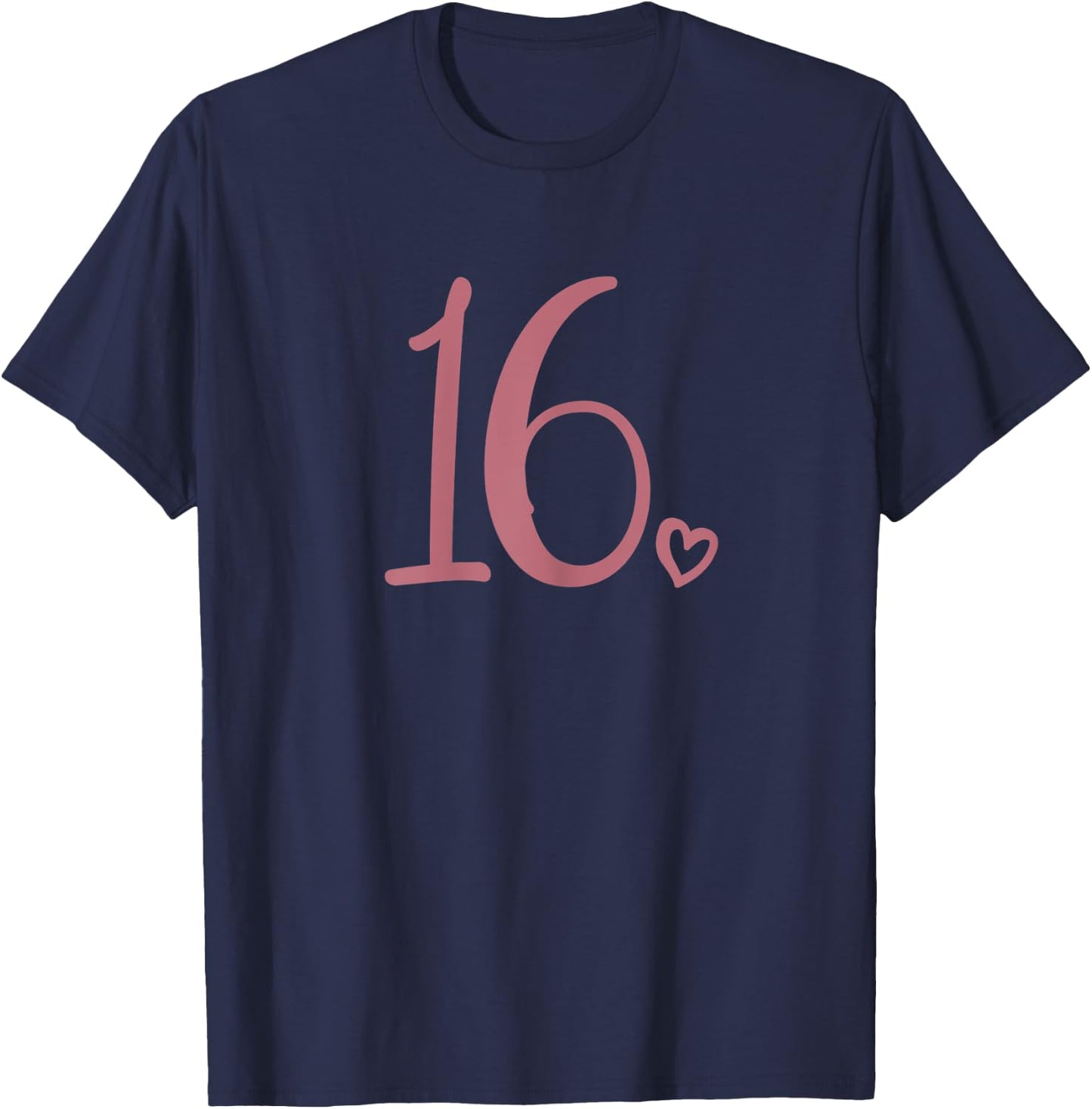 16th Birthday, For Girls, Sixteen Cute Number 16 Years Old T-Shirt - T-Shirt | Navy