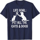 Life Goal Pet All The Cats & Dogs Pets Animal Rescue T-Shirt - T-Shirt | Navy